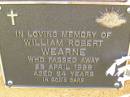 
William Robert WEARNE,
died 23 April 1999 aged 94 years;
Bribie Island Memorial Gardens, Caboolture Shire
