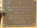 
Geoffrey Harold WHITBY,
died 14 Feb 1997 aged 63 years;
Bribie Island Memorial Gardens, Caboolture Shire
