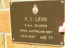 
R.C. LEGG,
died 19-6-1997 aged 77 years;
Bribie Island Memorial Gardens, Caboolture Shire
