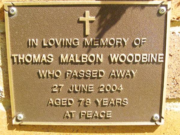 Thomas Malbon WOODBINE,  | died 27 June 2004 aged 78 years;  | Bribie Island Memorial Gardens, Caboolture Shire  | 