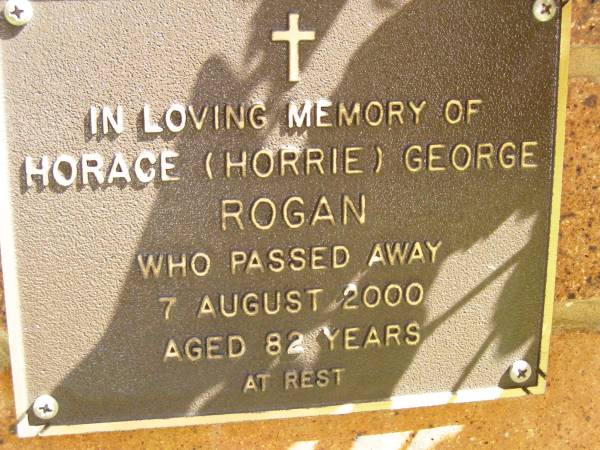 Horace (Horrie) George ROGAN,  | died 7 Aug 2000 aged 82 years;  | Bribie Island Memorial Gardens, Caboolture Shire  | 