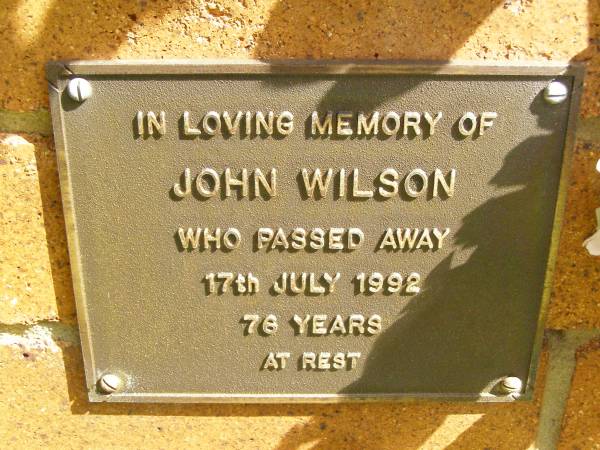 John WILSON,  | died 17 July 1992 aged 76 years;  | Bribie Island Memorial Gardens, Caboolture Shire  | 