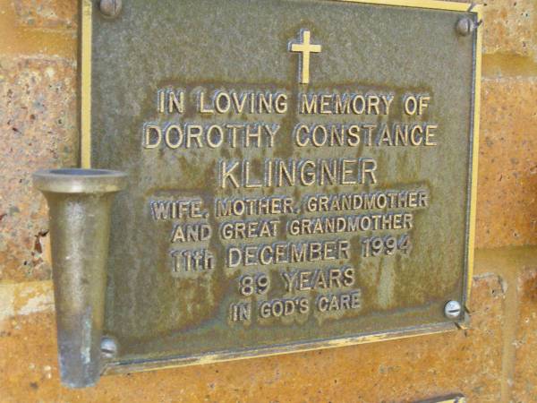 Dorothy Constance KLINGNER,  | wife mother grandmother great-grandmother,  | died 11 Dec 1994 aged 89 years;  | Bribie Island Memorial Gardens, Caboolture Shire  | 