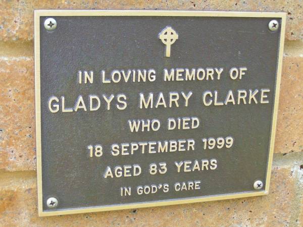 Gladys Mary CLARKE,  | died 18 Sept 1999 aged 83 years;  | Bribie Island Memorial Gardens, Caboolture Shire  | 