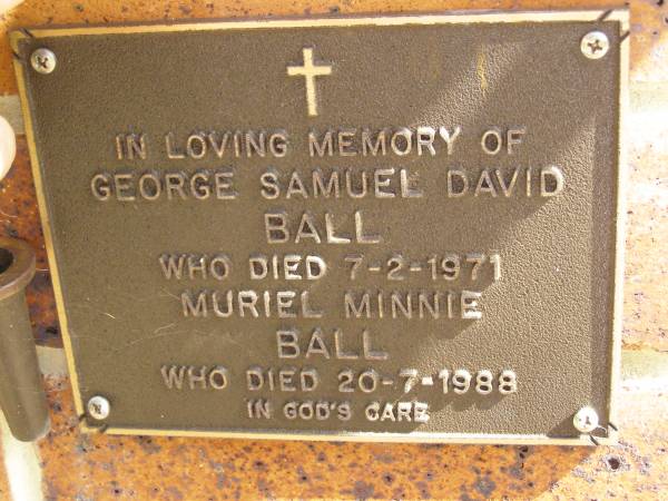 George Samuel David BALL,  | died 7-2-1971;  | Muriel Minnie BALL,  | died 20-7-1988;  | Bribie Island Memorial Gardens, Caboolture Shire  | 