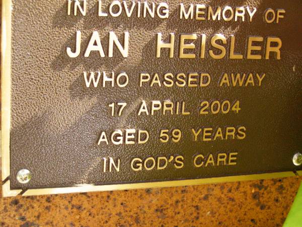 Jan HEISLER,  | died 17 April 2004 aged 59 years;  | Bribie Island Memorial Gardens, Caboolture Shire  | 