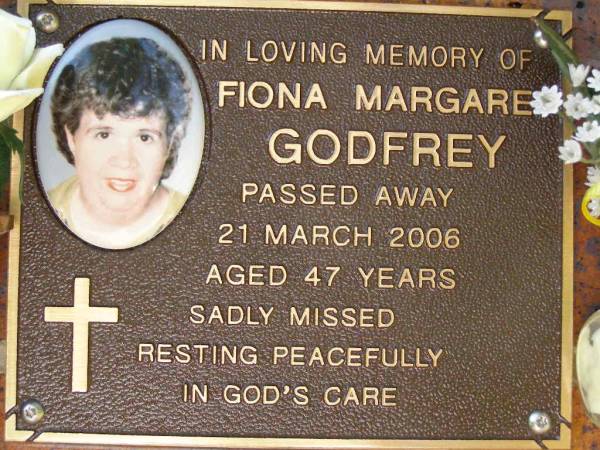 Fiona Margaret GODFREY,  | died 21 March 2006 aged 47 years;  | Bribie Island Memorial Gardens, Caboolture Shire  | 