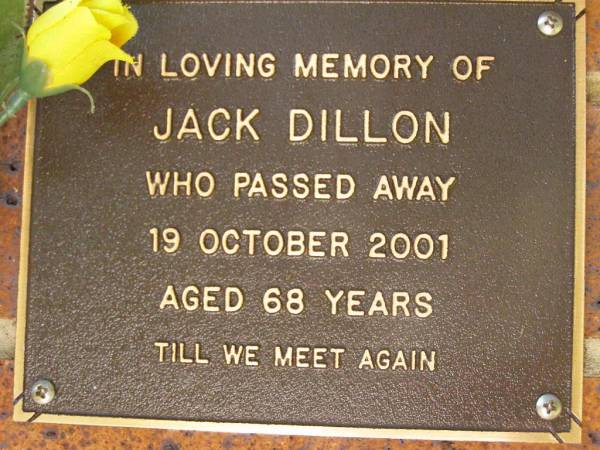 Jack DILLON,  | died 19 Oct 2001 aged 68 years;  | Bribie Island Memorial Gardens, Caboolture Shire  | 