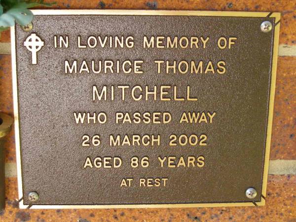 Maurice Thomas MITCHELL,  | died 26 March 2002 aged 86 years;  | Bribie Island Memorial Gardens, Caboolture Shire  | 