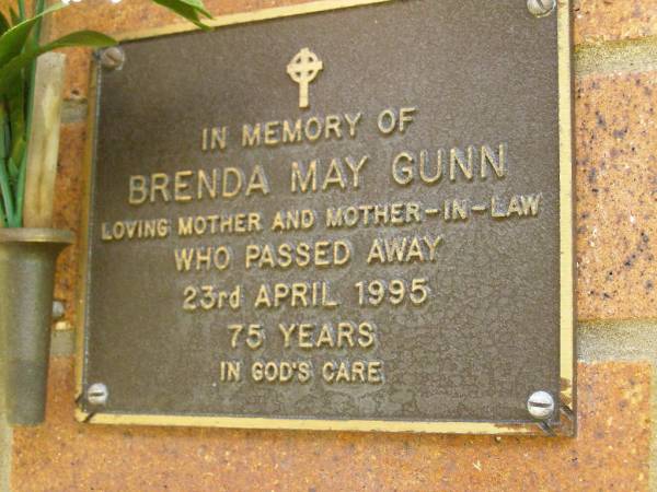 Brenda May GUNN,  | mother mother-in-law,  | died 23 April 1995 aged 75 years;  | Bribie Island Memorial Gardens, Caboolture Shire  | 