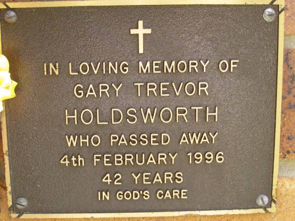 Gary Trevor HOLDSWORTH,  | died 4 Feb 1996 aged 42 years;  | Bribie Island Memorial Gardens, Caboolture Shire  | 