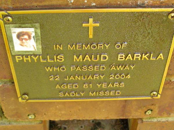 Phyllis Maud BARKLA,  | died 22 Jan 2004 aged 81 years;  | Bribie Island Memorial Gardens, Caboolture Shire  | 