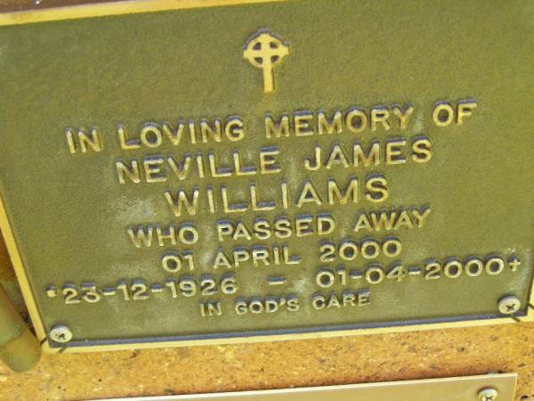 Neville James WILLIAMS,  | born 23-12-1926,  | died 1 April 2000;  | Bribie Island Memorial Gardens, Caboolture Shire  | 