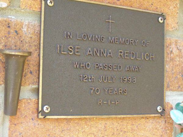 Ilse Anna REDLICH,  | died 12 July 1998 aged 70 years;  | Bribie Island Memorial Gardens, Caboolture Shire  | 