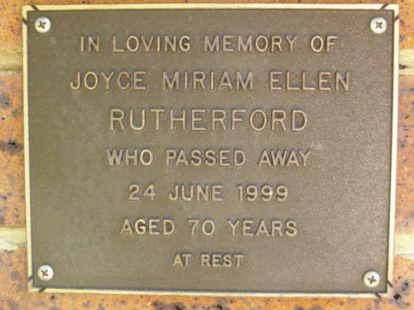 Joyce Miriam Ellen RUTHERFORD,  | died 24 June 1999 aged 70 years;  | Bribie Island Memorial Gardens, Caboolture Shire  | 