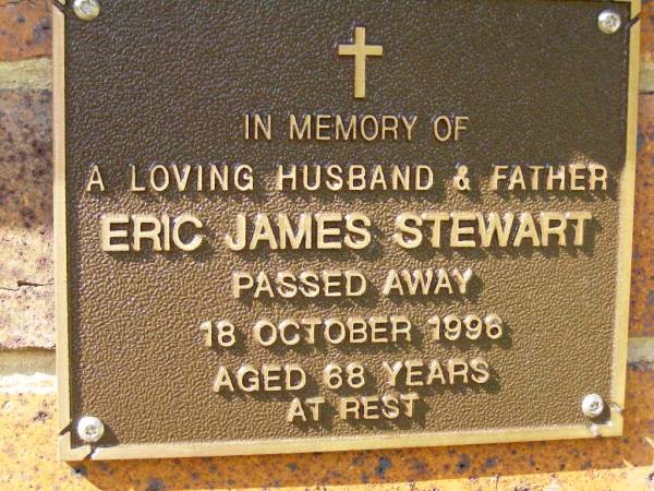 Eric James STEWART,  | husband father,  | died 18 Oct 1996 aged 68 years;  | Bribie Island Memorial Gardens, Caboolture Shire  | 