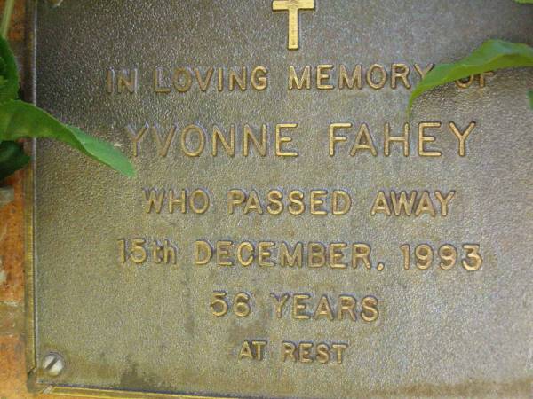 Yvonne FAHEY,  | died 15 Dec 1993 aged 56 years;  | Bribie Island Memorial Gardens, Caboolture Shire  | 