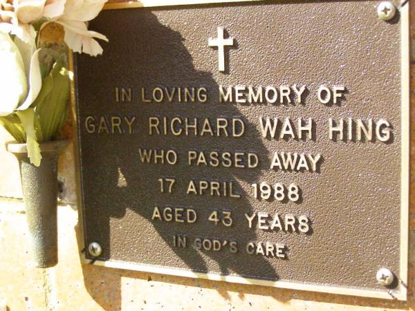 Gary Richard Wah HING,  | died 17 April 1988 aged 43 years;  | Bribie Island Memorial Gardens, Caboolture Shire  | 