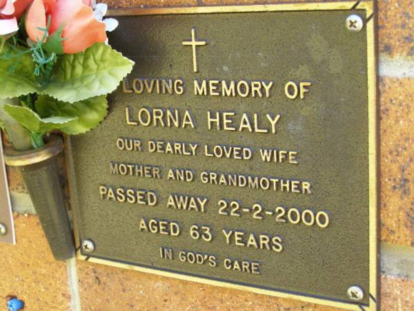 Lorna HEALY,  | wife mother grandmother,  | died 22-2-2000 aged 63 years;  | Bribie Island Memorial Gardens, Caboolture Shire  | 