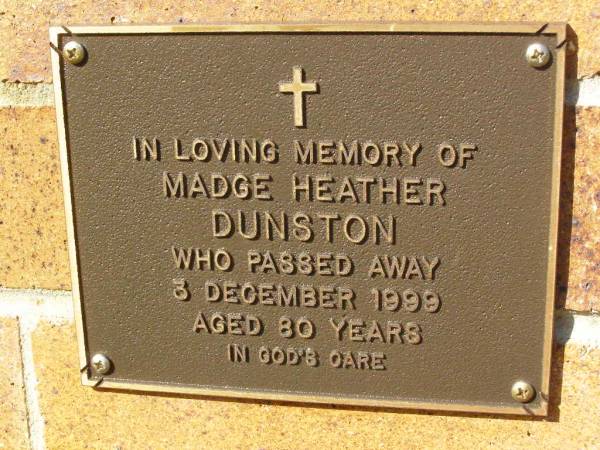 Madge Heather DUNSTON,  | died 3 Dec 1999 aged 80 years;  | Bribie Island Memorial Gardens, Caboolture Shire  | 