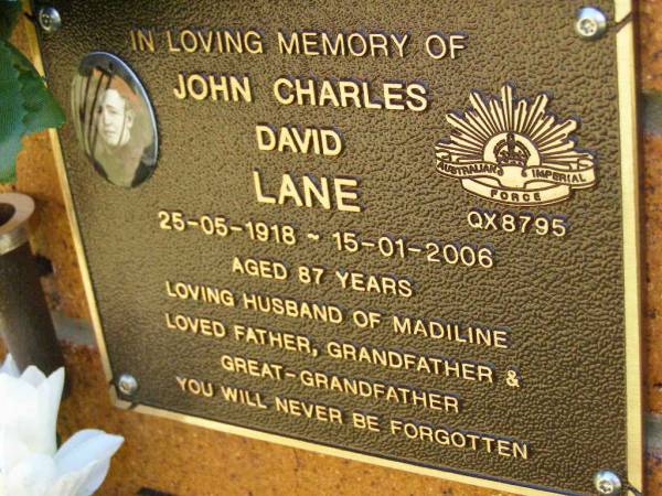 John Charles David LANE,  | 25-05-1018 - 15-01-2006 aged 87 years,  | husband of Madiline,  | father grandfather great-grandfather;  | Bribie Island Memorial Gardens, Caboolture Shire  | 