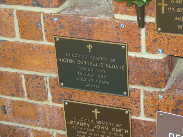 Victor Cornelius CLOAKE,  | died 15 July 1999 aged 77 years;  | Bribie Island Memorial Gardens, Caboolture Shire  | 