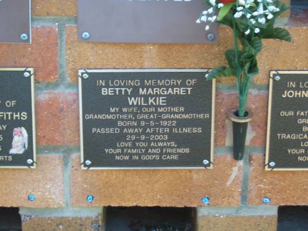 Betty Margaret WILKIE,  | wife mother grandmother great-grandmother,  | born 9-5-1922,  | died after illness 29-9-2003;  | Bribie Island Memorial Gardens, Caboolture Shire  | 