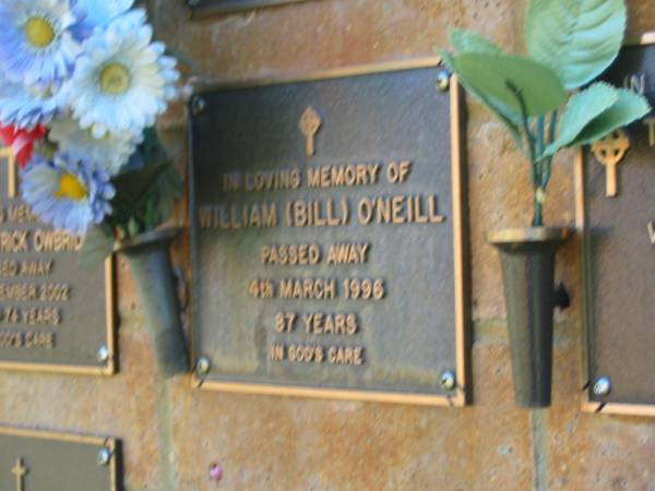 William (Bill) O'NEILL,  | died 4 March 1995 aged 87 years;  | Bribie Island Memorial Gardens, Caboolture Shire  | 