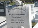 
Wilhelm Ferdinand DARGUSCH,
born 4 May 1874 died 7 Sept 1935;
Apostolic Church of Queensland, Brightview, Esk Shire

