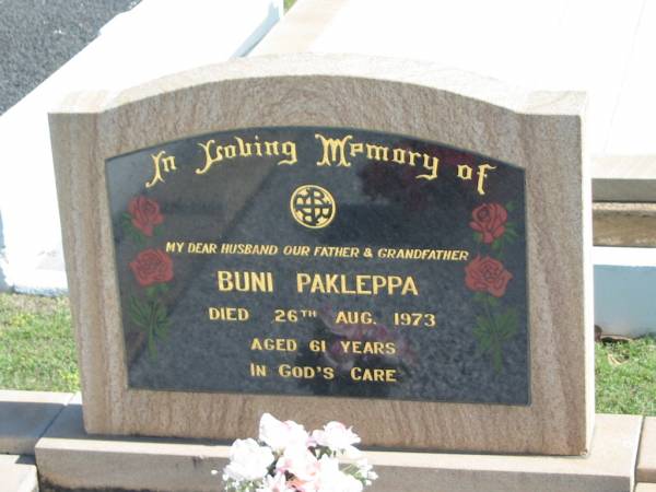 Buni PAKLEPPA,  | died 26 Aug 1973 aged 61 years,  | husband father grandfather;  | Apostolic Church of Queensland, Brightview, Esk Shire  | 
