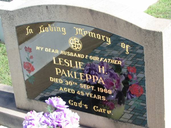 Leslie H. PAKLEPPA,  | died 30 Sept 1969 aged 49 years,  | husband father;  | Apostolic Church of Queensland, Brightview, Esk Shire  | 