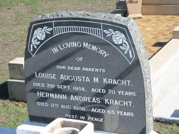 parents;  | Louise Augusta M. KRACHT,  | died 3 Sept 1958 aged 70 years;  | Hermann Andreas KRACHT,  | died 9 Aug 1958 aged 65 years;  | Apostolic Church of Queensland, Brightview, Esk Shire  | 