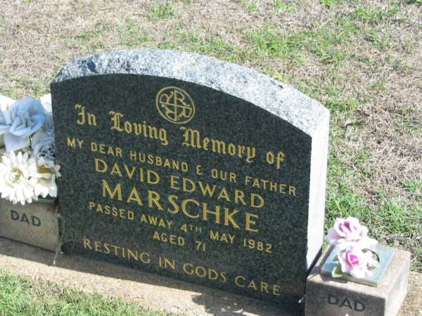 David Edward MARSCHKE,  | died 4 May 1982 aged 71,  | husband father;  | Apostolic Church of Queensland, Brightview, Esk Shire  | 