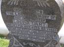 
Louisa DART, sister,
died 19 Feb 1959 aged 80 years,
erected by brothers DART;
Brookfield Cemetery, Brisbane
