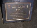 
Ruby Augusta REID,
born 8 July 1928 died 3 Jan 2000,
mother of Neville & Kenneth;
Brookfield Cemetery, Brisbane
