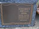 
Esme Ellen DYER,
8-8-1930 - 18-3-2004,
wife mum nana;
Brookfield Cemetery, Brisbane

