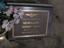 
Rodney Louis MCMILLEN,
26-1-35 - 3-5-2000;
Brookfield Cemetery, Brisbane
