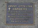 
Janny Ottelina HARBERS,
11-2-1916 - 12-8-2002 aged 86 years,
wife mother grandmother;
Brookfield Cemetery, Brisbane
