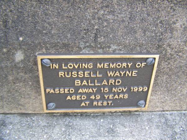 Eunice BALLARD, mum,  | died 13 July 1941 aged 69 years;  | C.A.A.  Arch  BALLARD, dad,  | died 13 July 1951 aged 84 years;  |  Bob  BALLARD, uncle,  | died 20? Oct 1946 aged 82 years;  | Russell Wayne BALLARD,  | died 15 Nov 1999 aged 49 years;  | Thomas J. BALLARD,  | died 18 May 1975 aged 64 years;  | Mabel B. BALLARD, wife,  | died 8 July 1995 aged 81 years;  | parents grandparents great-grandparents;  | Walter C. BALLARD, husband father,  | died 26 Aug 1965 aged 62 years;  | Gladys Lillian BALLARD,  | wife mother grandmother great-grandmother,  | died 18 Sept 1992 aged 88 years;  | Brookfield Cemetery, Brisbane  | 