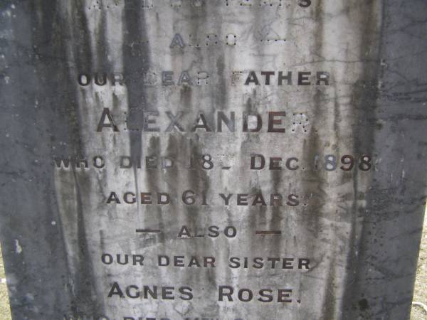 Rose Ann GREER, mother,  | died 5 April 1897 aged 56 years;  | Alexander, father,  | died 18 Dec 1898 aged 61 years;  | Agnes Rose, sister,  | died 11 Sept 1888 aged 5 months;  | Brookfield Cemetery, Brisbane  | 