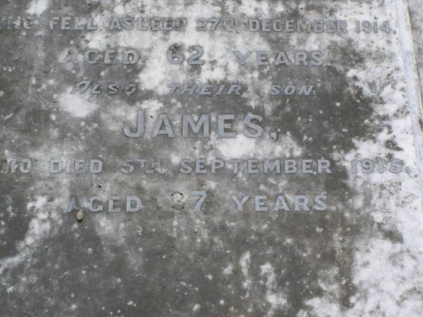 Annie Elizabeth,  | wife of James SHIELD of Brookfield,  | died 27 Dec 1914 aged 62 years;  | James, son,  | died 5 Sept 1915 aged 37 years;  | Brookfield Cemetery, Brisbane  | 