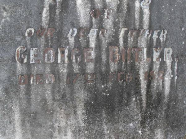George BUTLER, father,  | died 17 Feb 1924;  | Brookfield Cemetery, Brisbane  | 