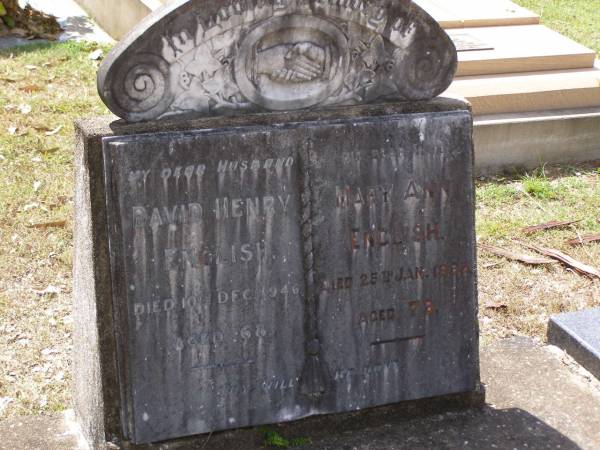 David Henry ENGLISH, husband,  | died 10 Dec 1946 aged 68 years;  | Mary Ann ENGLISH, mother,  | died 25 Jan 1955 aged 79 years;  | Brookfield Cemetery, Brisbane  | 