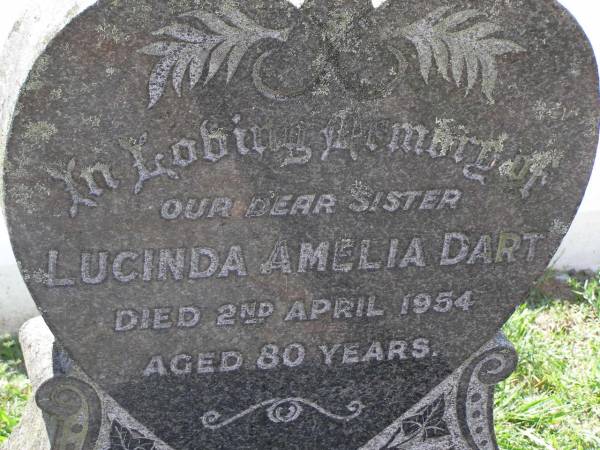 Lucinda Amelia DART, sister,  | died 2 April 1954 aged 80 years;  | Brookfield Cemetery, Brisbane  | 
