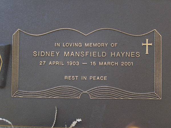 Sidney Mansfield HAYNES,  | 27 April 1903 - 15 March 2001;  | Brookfield Cemetery, Brisbane  | 