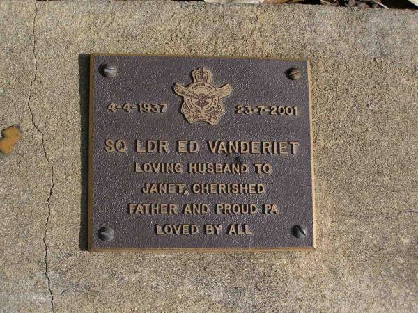 Ed VANDERIET,  | 4-4-1937 - 23-7-2001,  | husband of Janet,  | father pa;  | Brookfield Cemetery, Brisbane  | 