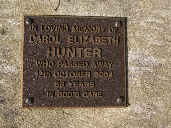 Carol Elizabeth HUNTER,  | died 12 Oct 2004 aged 59 years;  | Brookfield Cemetery, Brisbane  | 