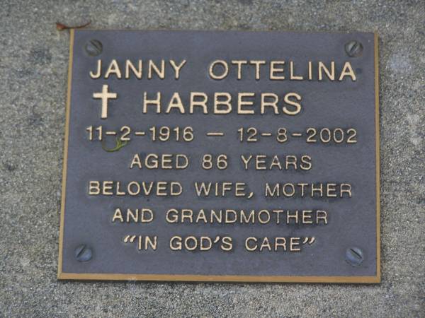 Janny Ottelina HARBERS,  | 11-2-1916 - 12-8-2002 aged 86 years,  | wife mother grandmother;  | Brookfield Cemetery, Brisbane  | 