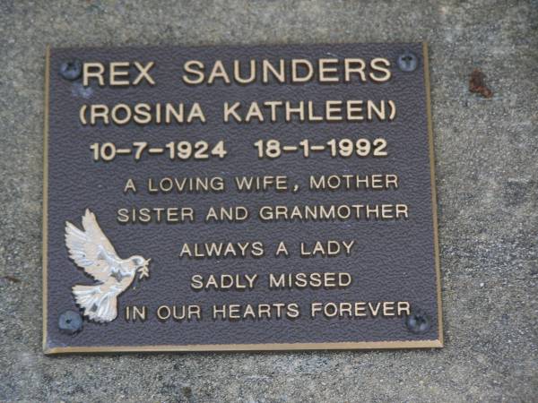 Rex SAUNDERS (Rosina Kathleen),  | 10-7-1924 - 18-1-1991,  | wife mother sister granmother;  | Brookfield Cemetery, Brisbane  | 