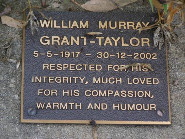 William Murray GRANT-TAYLOR,  | 5-5-1917 - 30-12-2002;  | Brookfield Cemetery, Brisbane  | 